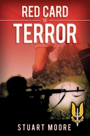 Red Card of Terror de Stuart Moore