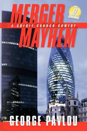 Merger Mayhem de George Pavlou