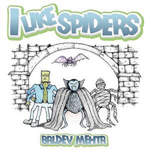 I Like Spiders de Baldev Mehta