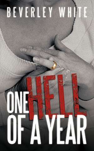 One Hell of a Year de Beverley White