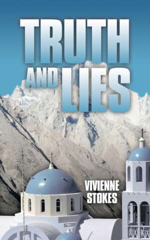 Truth and Lies de Vivienne Stokes