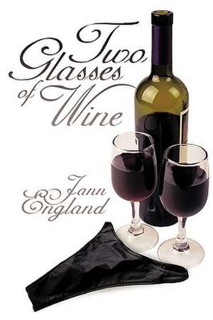 Two Glasses of Wine de Jann England