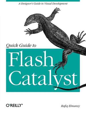 Quick Guide to Flash Catalyst de Rafiq Elmansy