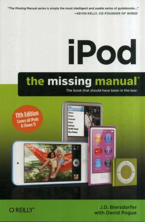 iPod: The Missing Manual 11e de Jd Biersdorfer