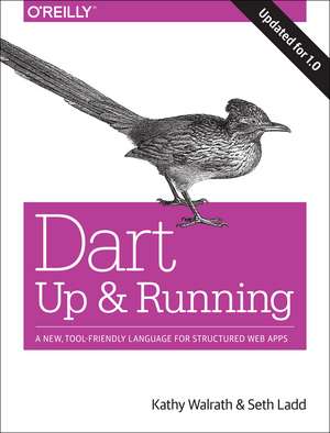 Dart – Up and Running de Kathy Walrath