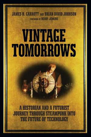 Vintage Tomorrows de James H. Carrott