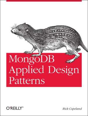 MongoDB Applied Design Patterns de Rick Copeland