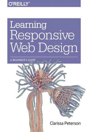 Learning Responsive Web Design de Clarissa Peterson