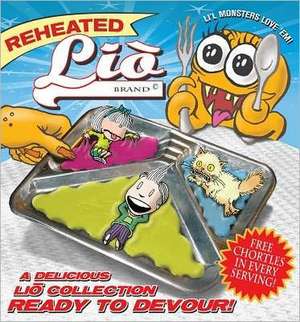 Reheated Lio: A Delicious Lio Collection Ready to Devour de Mark Tatulli