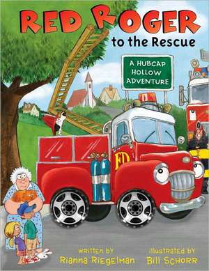 Red Roger to the Rescue de Rianna Riegelman