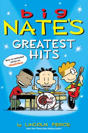 Big Nate's Greatest Hits de Lincoln Peirce