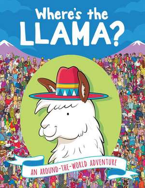 Where's the Llama? de Paul Moran