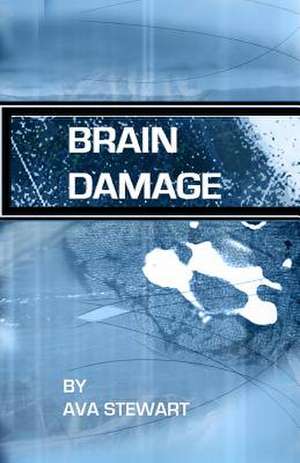 Brain Damage de Ava Stewart