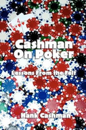 Cashman on Poker de Hank Cashman