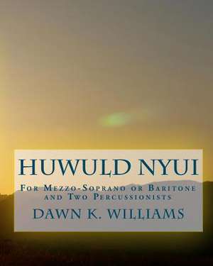 Huwuld Nyui de Dawn K. Williams