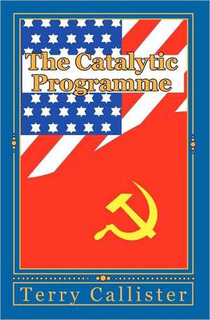 The Catalytic Programme: Natural Options for the Treatment of Childhood Diagnosed Mental, Emotional and Behavioral Disorders de Terry Callister