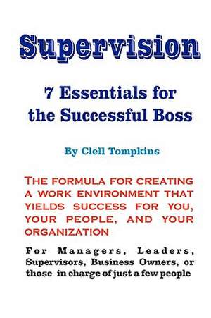 Supervision: 7 Essentials for the Successful Boss de MR Clell Tompkins