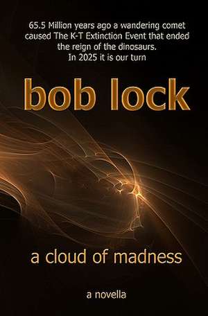 A Cloud of Madness de Bob Lock