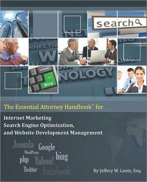 The Essential Attorney Handbook for Internet Marketing, Search Engine Optimization, and Website Deve: Stories of Gay Romance de MR Jeffery W. Lantz