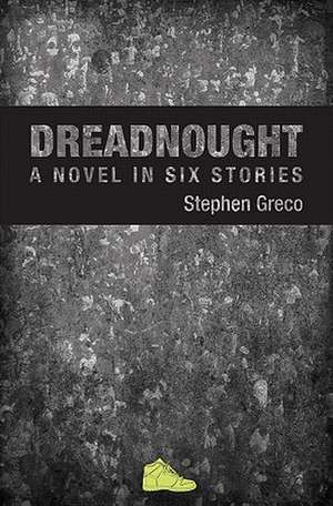 Dreadnought de Stephen Greco