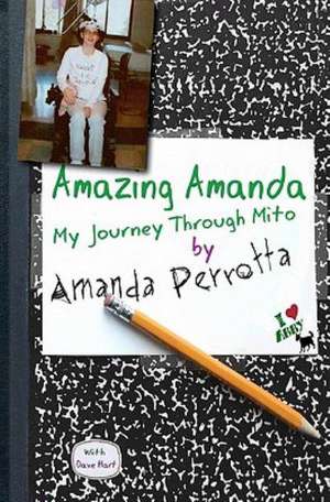 Amazing Amanda: My Journey Through Mito de Amanda Perrotta