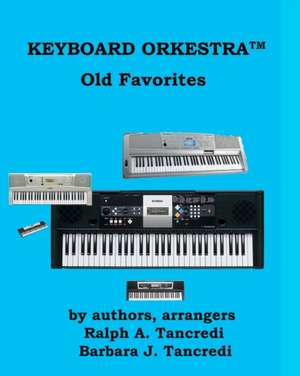 Keyboard Orkestra de Barbara J. Tancredi