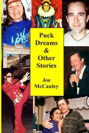 Puck Dreams & Other Stories de Joe McCauley