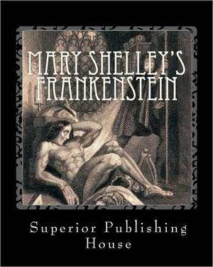 Mary Shelley's Frankenstein: The Erotic Verse of Jenny Swallows de Mary Wollstonecraft Shelley