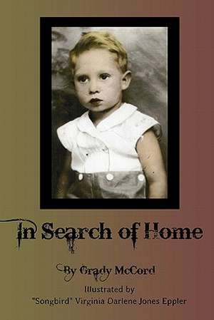 In Search of Home: A Revolutionary Recipe for a Modern Lifestyle de Grady McCord