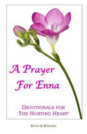 A Prayer for Enna de David a. Edwards