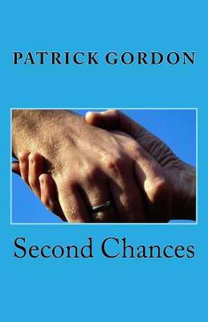 Second Chances de Patrick Gordon