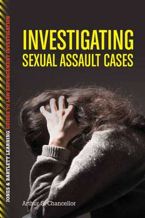 Investigating Sexual Assault Cases de Chancellar