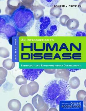 An Introduction to Human Disease: Pathology and Pathophysiology Correlations de Leonard V. Crowley