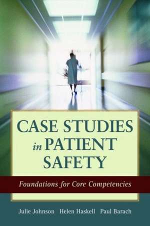 Case Studies In Patient Safety de Paul R. Barach