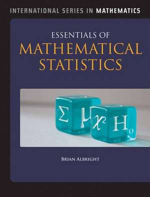 Essentials of Mathematical Statistics de Brian Albright