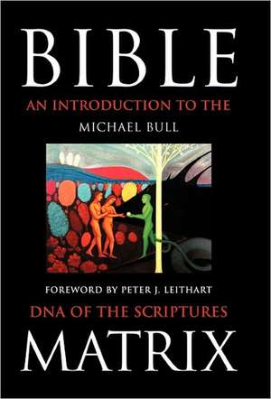 Bible Matrix de Bull Michael Bull
