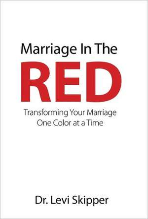 Marriage in the Red de Levi Skipper