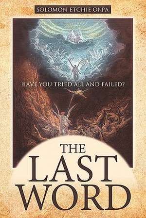 The Last Word de Solomon Etchie Okpa