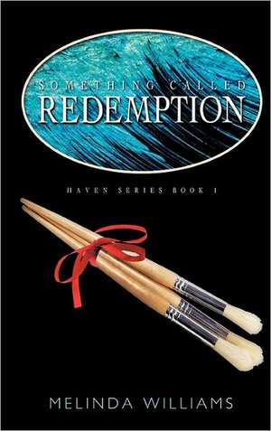 Something Called Redemption de Melinda Williams