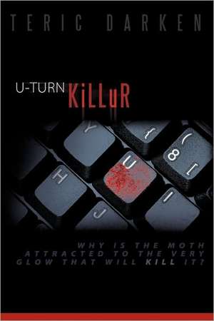 U-Turn Killur de Teric Darken