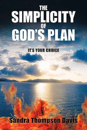 The Simplicity of God's Plan de Sandra Thompson Davis