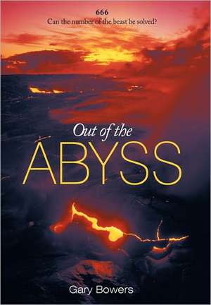 Out of the Abyss de Gary Bowers