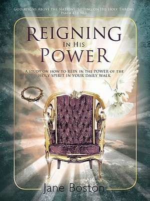 Reigning in His Power de Jane Boston