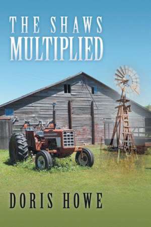 The Shaws Multiplied de Doris Howe