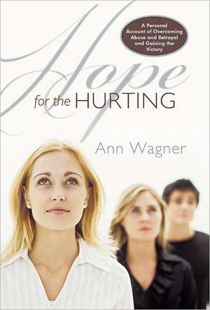 Hope for the Hurting de Ann Wagner