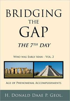 Bridging the Gap de H. Donald Daae P. Geol