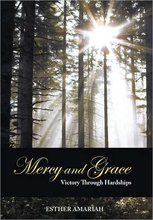 Mercy and Grace de Esther Amariah