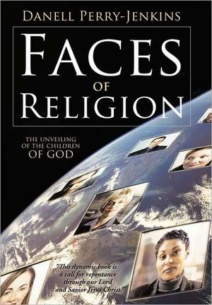 Faces of Religion de Danell Perry-Jenkins