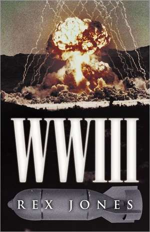 WW III de Rex Jones