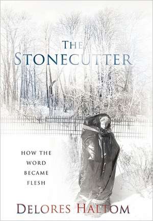 The Stonecutter de Delores Haltom